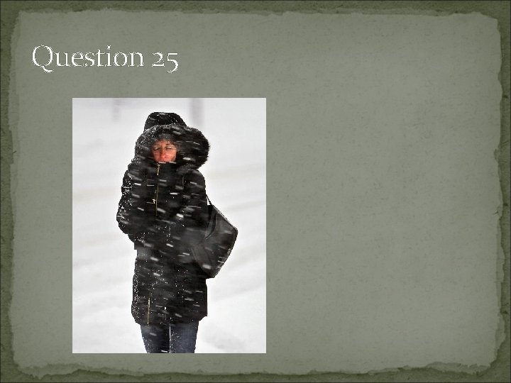 Question 25 