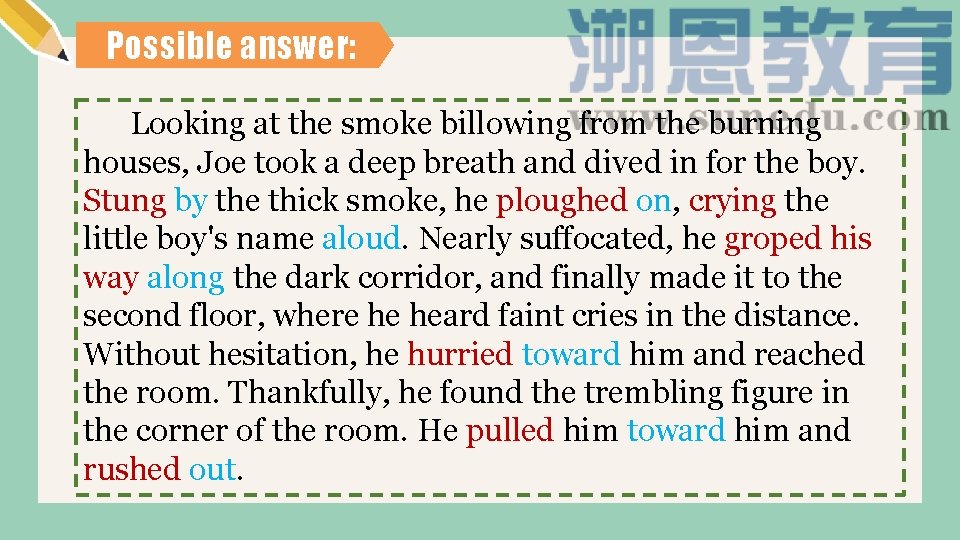 Possible answer: Looking at the smoke billowing from the burning houses, Joe took a