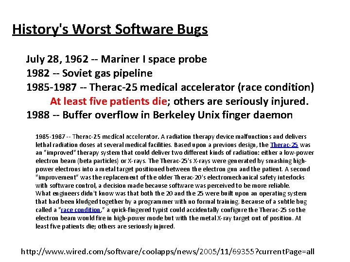 History's Worst Software Bugs July 28, 1962 -- Mariner I space probe 1982 --