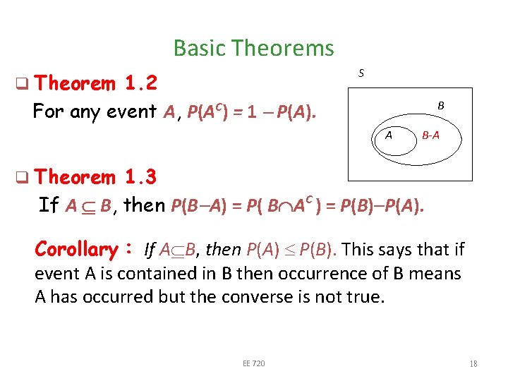 Basic Theorems S q Theorem 1. 2 For any event A, P(AC) = 1