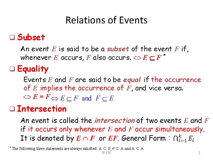 Relations of Events q Subset An event E is said to be a subset