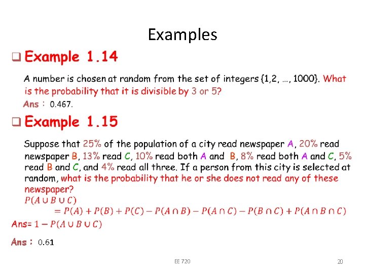 Examples Ans： 0. 61 EE 720 20 