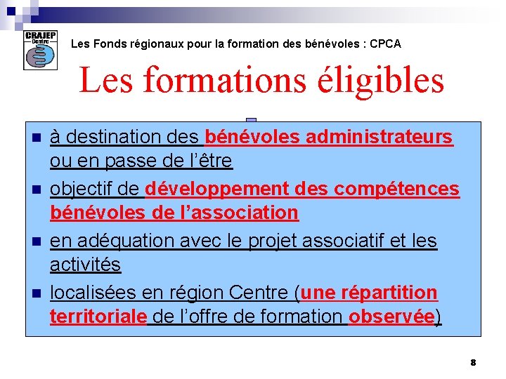 Les Fonds régionaux pour la formation des bénévoles : CPCA Les formations éligibles n