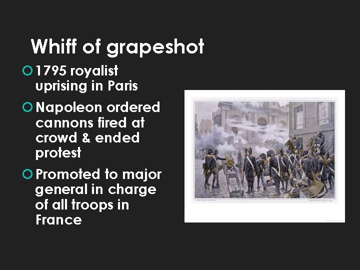 Whiff of grapeshot 1795 royalist uprising in Paris Napoleon ordered cannons fired at crowd