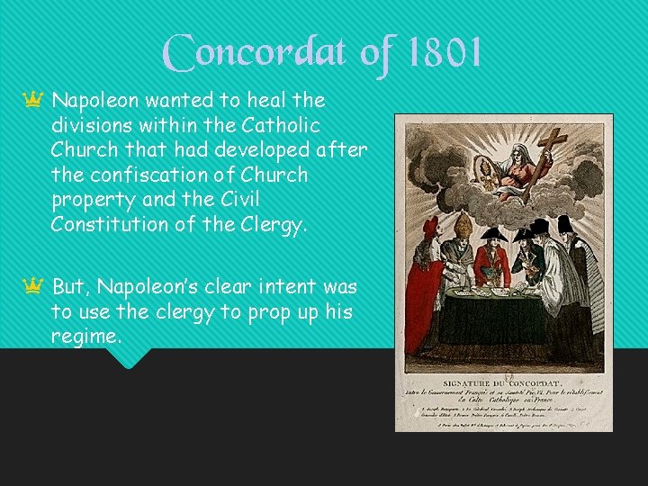 Concordat of 1801 a Napoleon wanted to heal the divisions within the Catholic Church