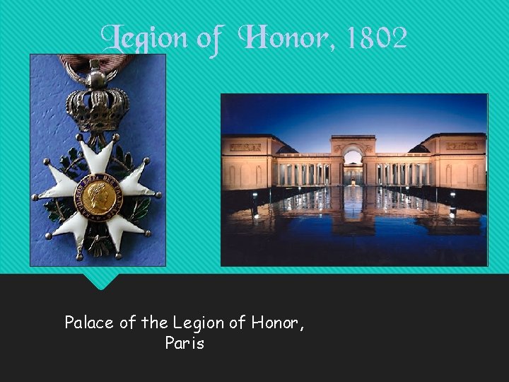 Legion of Honor, 1802 Palace of the Legion of Honor, Paris 