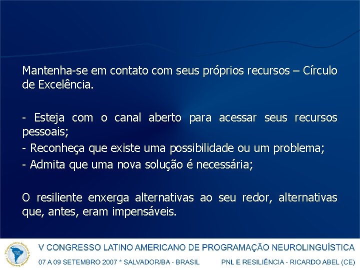 Mantenha-se em contato com seus próprios recursos – Círculo de Excelência. - Esteja com