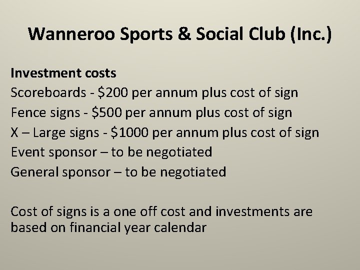 Wanneroo Sports & Social Club (Inc. ) Investment costs Scoreboards - $200 per annum