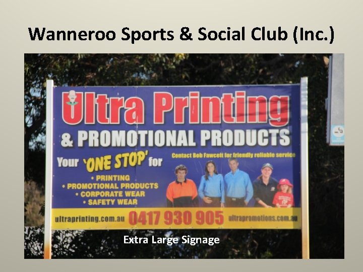 Wanneroo Sports & Social Club (Inc. ) Extra Large Signage 