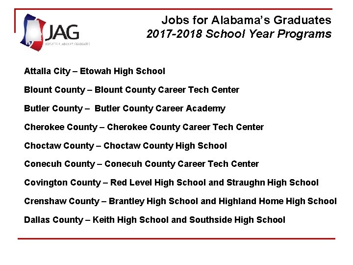 Jobs for Alabama’s Graduates Briefing: 2017 -2018 Jobs for America’s Graduates School Year Programs