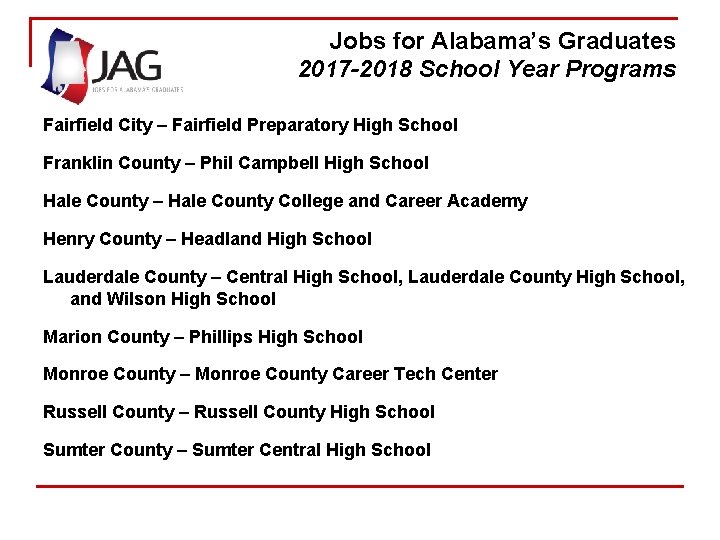 Jobs for Alabama’s Graduates Briefing: 2017 -2018 Jobs for America’s Graduates School Year Programs