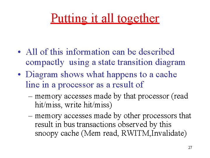 Putting it all together • All of this information can be described compactly using