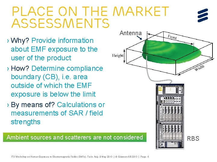 place on the market assessments › Why? Provide information about EMF exposure to the