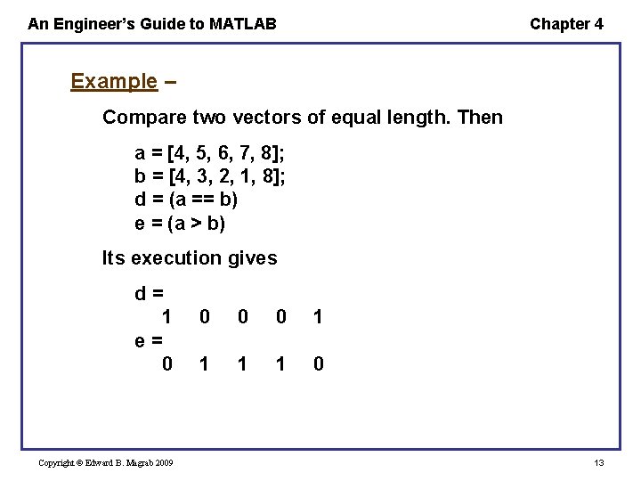 An Engineer’s Guide to MATLAB Chapter 4 Example – Compare two vectors of equal