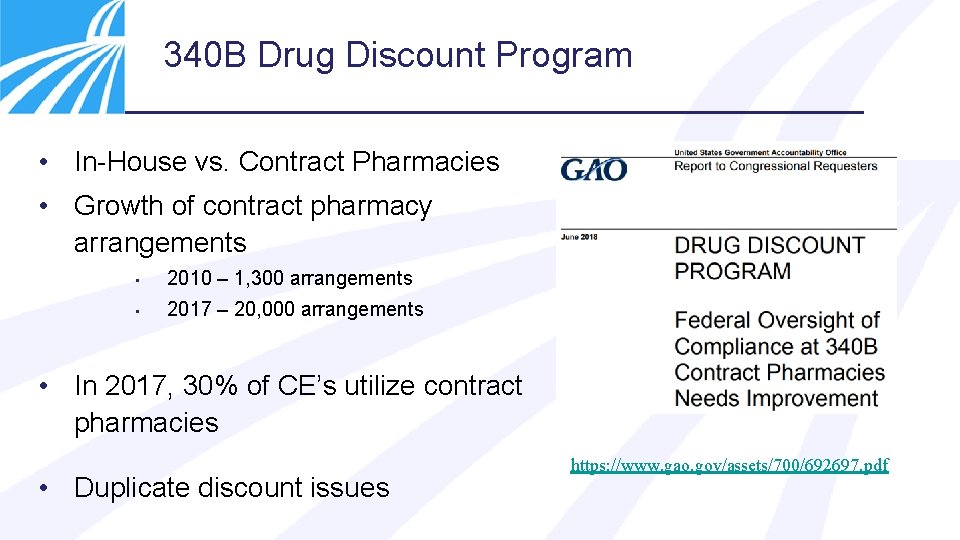 340 B Drug Discount Program • In-House vs. Contract Pharmacies • Growth of contract