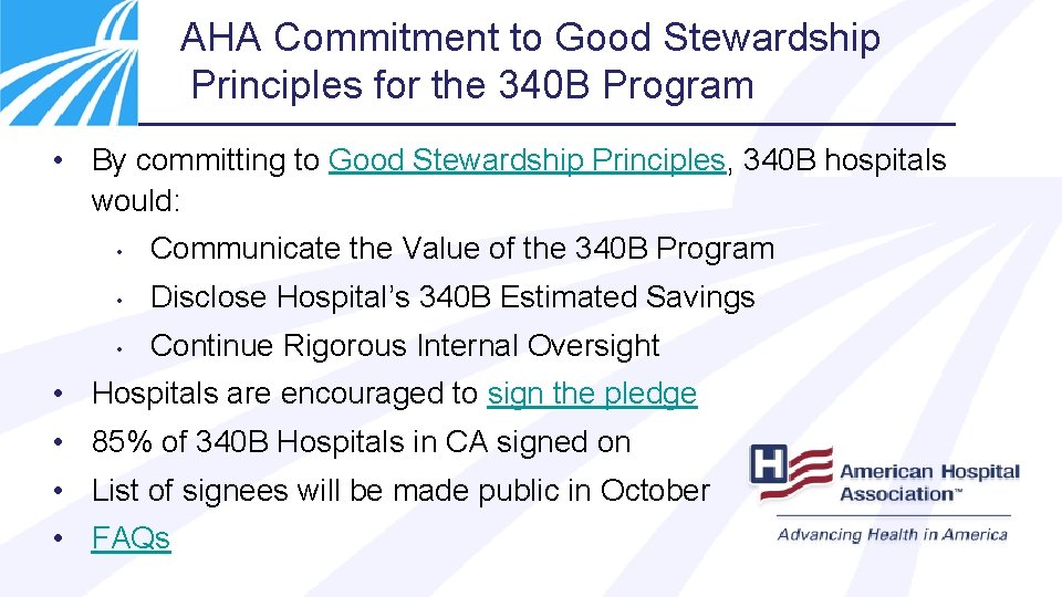 AHA Commitment to Good Stewardship Principles for the 340 B Program • By committing