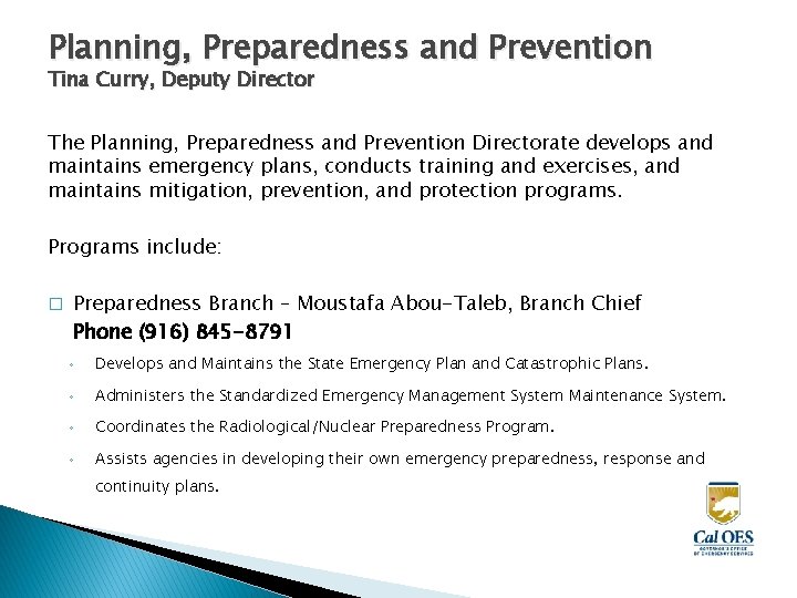 Planning, Preparedness and Prevention Tina Curry, Deputy Director The Planning, Preparedness and Prevention Directorate