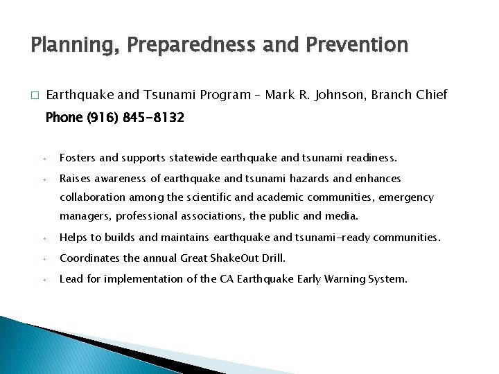 Planning, Preparedness and Prevention � Earthquake and Tsunami Program – Mark R. Johnson, Branch