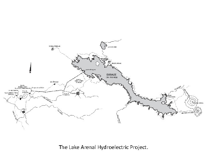 The Lake Arenal Hydroelectric Project. 