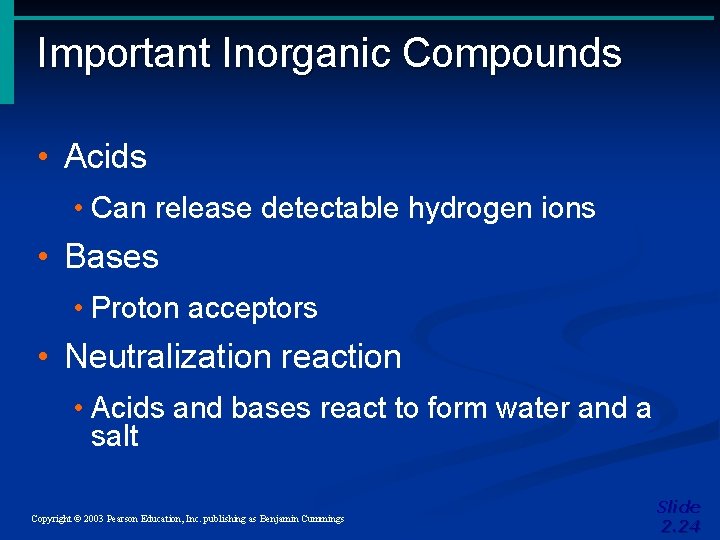 Important Inorganic Compounds • Acids • Can release detectable hydrogen ions • Bases • Important Inorganic Compounds • Acids • Can release detectable hydrogen ions • Bases •