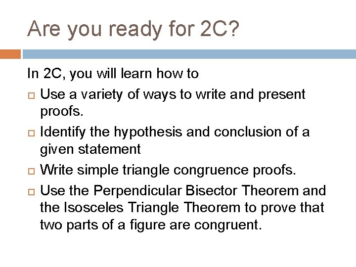 Are you ready for 2 C? In 2 C, you will learn how to