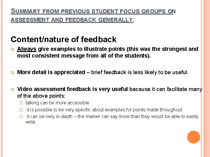 SUMMARY FROM PREVIOUS STUDENT FOCUS GROUPS ON ASSESSMENT AND FEEDBACK GENERALLY: Content/nature of feedback