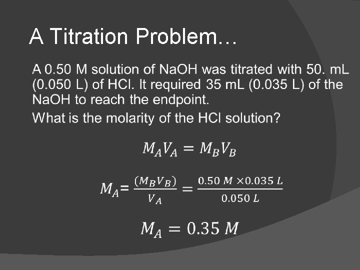 A Titration Problem… 