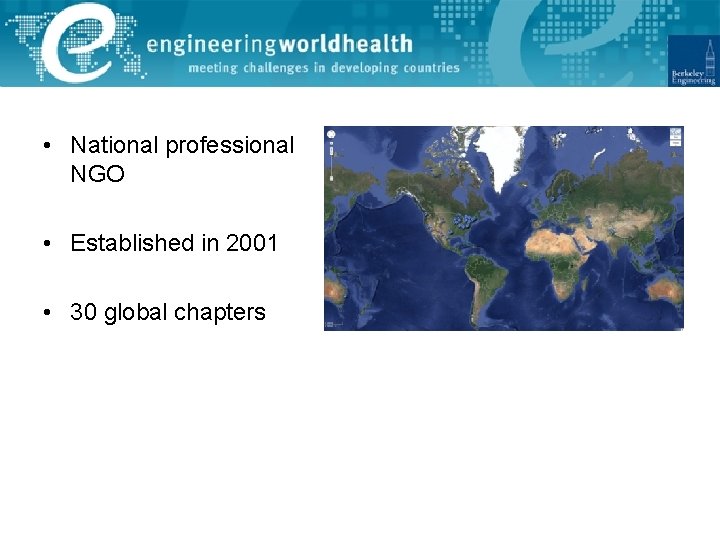  • National professional NGO • Established in 2001 • 30 global chapters 