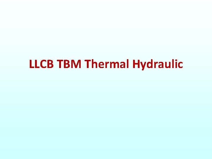 LLCB TBM Thermal Hydraulic 