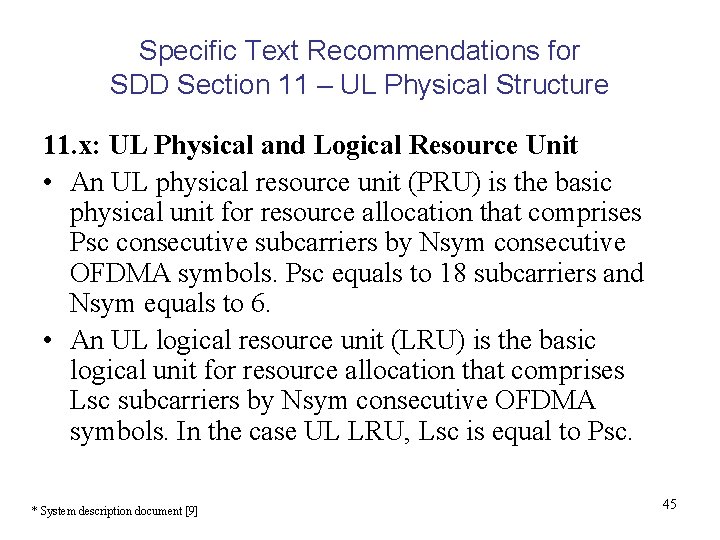 Specific Text Recommendations for SDD Section 11 – UL Physical Structure 11. x: UL