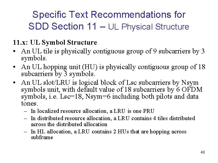 Specific Text Recommendations for SDD Section 11 – UL Physical Structure 11. x: UL