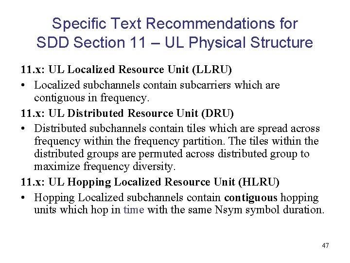 Specific Text Recommendations for SDD Section 11 – UL Physical Structure 11. x: UL