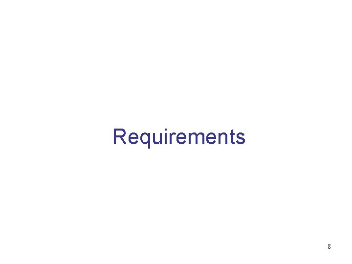 Requirements 8 