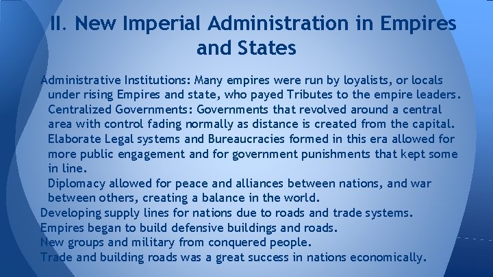 II. New Imperial Administration in Empires and States Administrative Institutions: Many empires were run