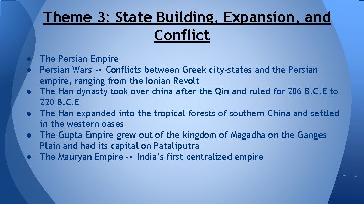 Theme 3: State Building, Expansion, and Conflict ● The Persian Empire ● Persian Wars