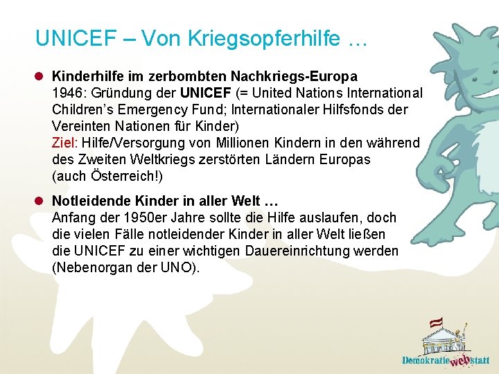 UNICEF – Von Kriegsopferhilfe … l Kinderhilfe im zerbombten Nachkriegs-Europa 1946: Gründung der UNICEF