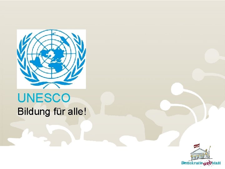 UNESCO Bildung für alle! 