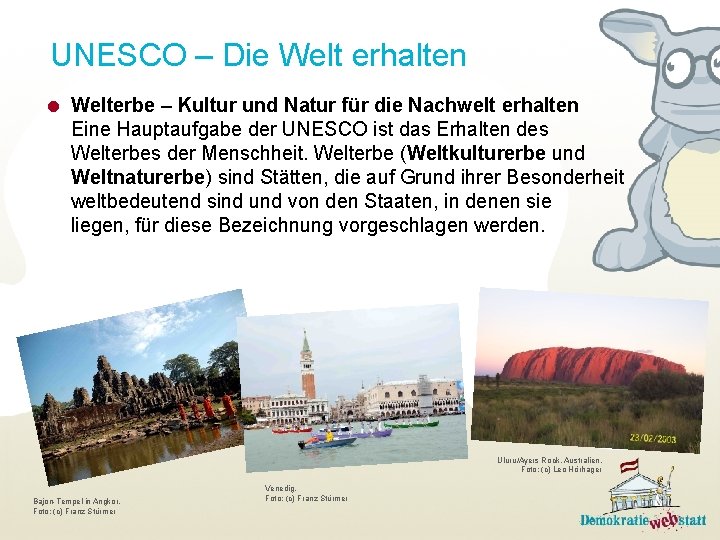 UNESCO – Die Welt erhalten = Welterbe – Kultur und Natur für die Nachwelt