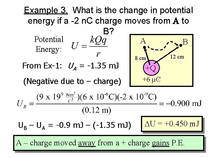 Example 3. What is the change in potential energy if a -2 n. C