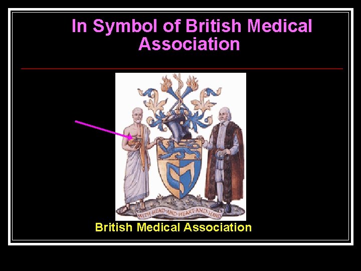 In Symbol of British Medical Association 