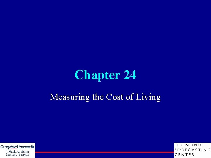 Chapter 24 Measuring the Cost of Living 