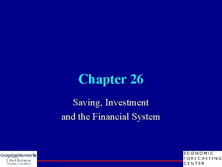 Chapter 26 Saving, Investment and the Financial System 