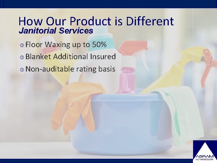 How Our Product is Different Janitorial Services Floor Waxing up to 50% Blanket Additional