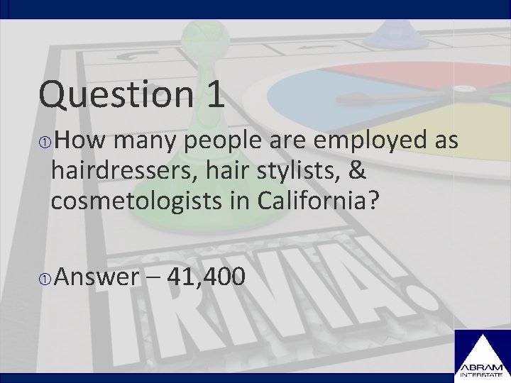 Question 1 How many people are employed as hairdressers, hair stylists, & cosmetologists in