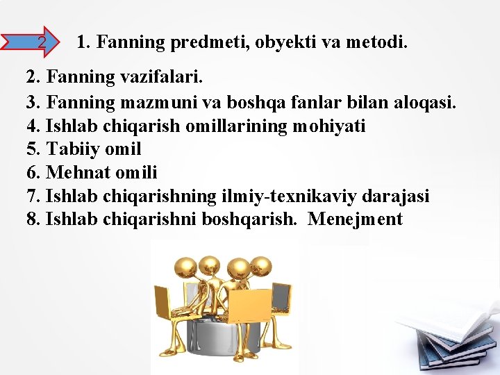 2 1. Fanning predmeti, obyekti va metodi. 2. Fanning vazifalari. 3. Fanning mazmuni va