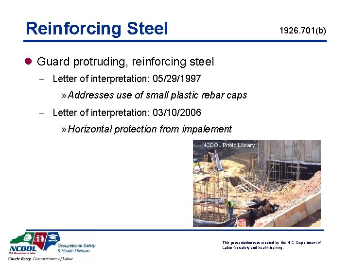 Reinforcing Steel 1926. 701(b) l Guard protruding, reinforcing steel - Letter of interpretation: 05/29/1997