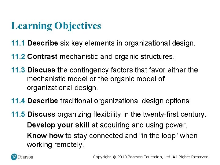 Learning Objectives 11. 1 Describe six key elements in organizational design. 11. 2 Contrast