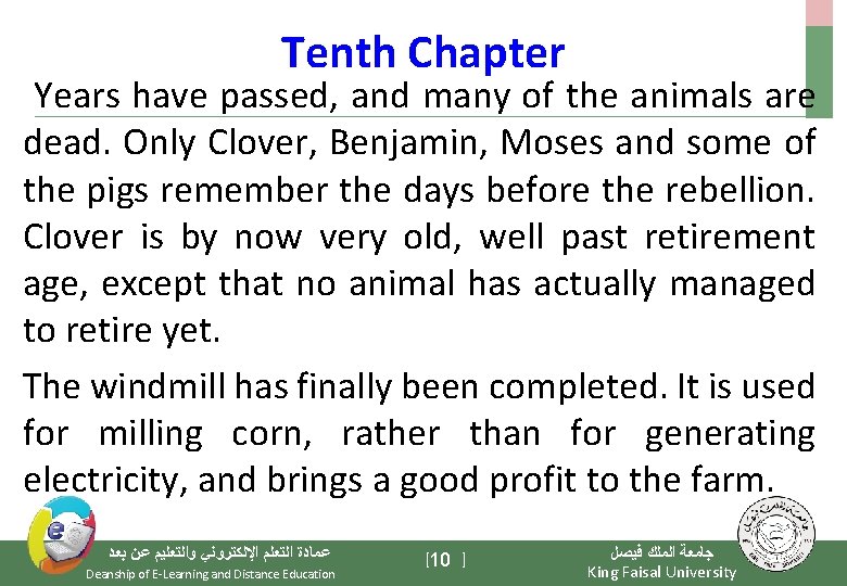 Tenth Chapter Years have passed, and many of the animals are dead. Only Clover,