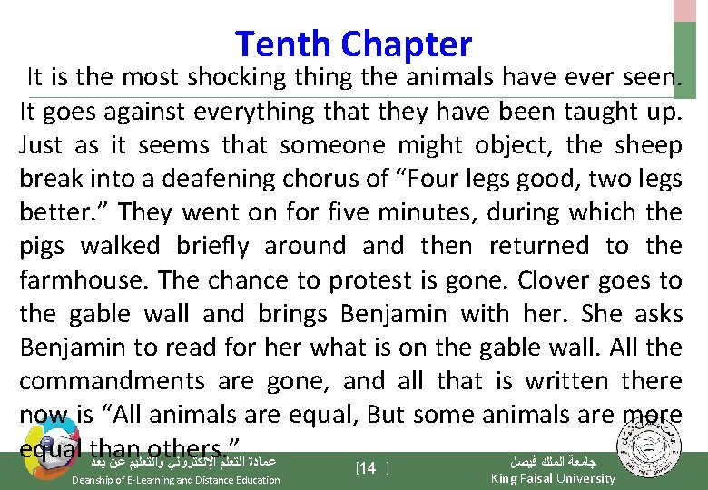 Tenth Chapter It is the most shocking the animals have ever seen. It goes