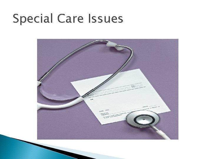 Special Care Issues 